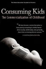 Watch Consuming Kids: The Commercialization of Childhood Moviesjoy
