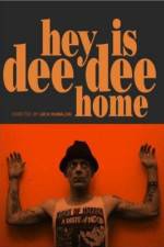 Watch Hey Is Dee Dee Home Moviesjoy