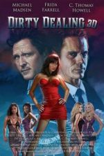 Watch Dirty Dealing 3D Moviesjoy