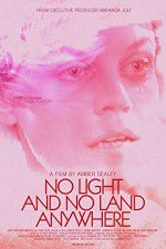 Watch No Light and No Land Anywhere Moviesjoy
