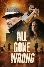 Watch All Gone Wrong Moviesjoy