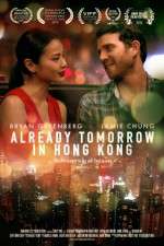 Watch Already Tomorrow in Hong Kong Moviesjoy