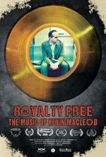 Watch Royalty Free: The Music of Kevin MacLeod Moviesjoy