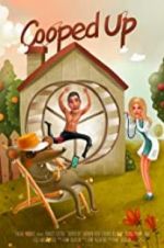 Watch Cooped Up Moviesjoy