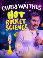 Watch Chris Waitkus: Not Rocket Science (TV Special 2023) Moviesjoy
