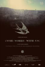 Watch Come Worry with Us! Moviesjoy