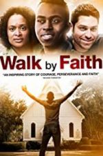 Watch Walk by Faith Moviesjoy