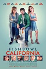 Watch Fishbowl California Moviesjoy