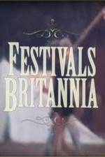 Watch Festivals Britannia Moviesjoy