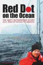 Watch Red Dot on the Ocean: The Matt Rutherford Story Moviesjoy