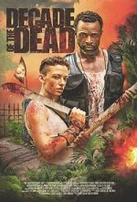 Watch Decade of the Dead Moviesjoy