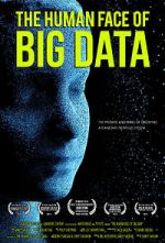 Watch The Human Face of Big Data Moviesjoy