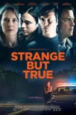 Watch Strange But True Moviesjoy