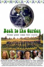 Watch Back to the Garden Flower Power Comes Full Circle Moviesjoy