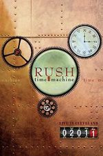 Watch Rush: Time Machine 2011: Live in Cleveland Moviesjoy