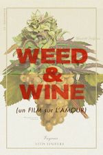 Watch Weed & Wine Moviesjoy