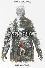 Watch Never Hike Alone Moviesjoy