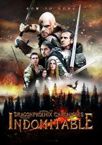 Watch The Dragonphoenix Chronicles: Indomitable Moviesjoy