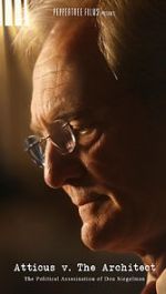 Watch Atticus v. The Architect: The Political Assassination of Don Siegelman Moviesjoy