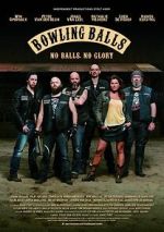 Watch Bowling Balls Moviesjoy