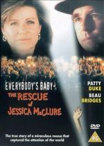 Watch Everybody\'s Baby: The Rescue of Jessica McClure Moviesjoy