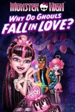 Watch Monster High - Why Do Ghouls Fall In Love Moviesjoy