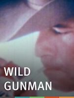 Watch Wild Gunman Moviesjoy