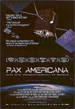 Watch Pax Americana and the Weaponization of Space Moviesjoy