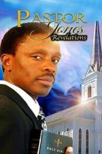 Watch Pastor Jones Revelations Moviesjoy