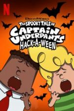 Watch The Spooky Tale of Captain Underpants Hack-a-Ween Moviesjoy