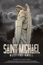 Watch Saint Michael: Meet the Angel Moviesjoy