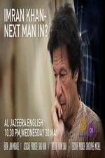 Watch Imran Khan Next man in? Moviesjoy