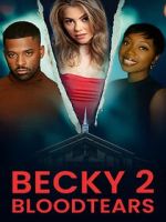 Watch Becky II: Bloodtears Moviesjoy