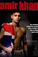Watch Amir Khan A Work In Progress Moviesjoy
