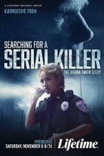 Watch Searching for a Serial Killer: The Regina Smith Story Moviesjoy