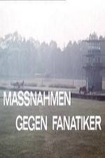 Watch Massnahmen gegen Fanatiker Moviesjoy