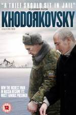Watch Khodorkovsky Moviesjoy