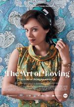 Watch The Art of Loving. Story of Michalina Wislocka Moviesjoy