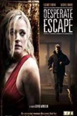 Watch Desperate Escape Moviesjoy