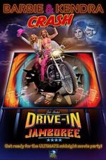 Watch Barbie & Kendra Crash Joe Bob's Drive-In Jamboree Moviesjoy