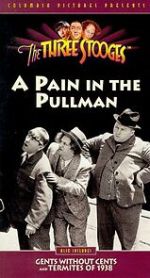 Watch A Pain in the Pullman (Short 1936) Moviesjoy