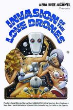 Watch Invasion of the Love Drones Moviesjoy