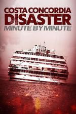 Watch Costa Concordia: Minute by Minute Moviesjoy