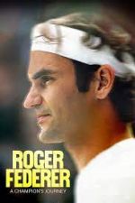 Watch Roger Federer: A Champions Journey Moviesjoy