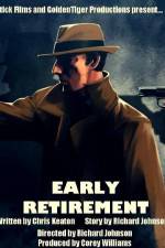 Watch Early Retirement Moviesjoy