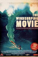Watch The Windsurfing Movie Moviesjoy