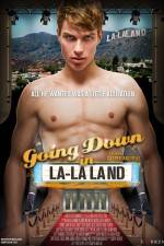 Watch Going Down in LA-LA Land Moviesjoy