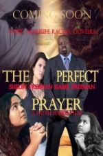 Watch The Perfect Prayer: A Faith Based Film Moviesjoy