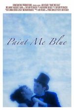 Watch Paint Me Blue Moviesjoy
