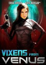 Watch Vixens from Venus Moviesjoy